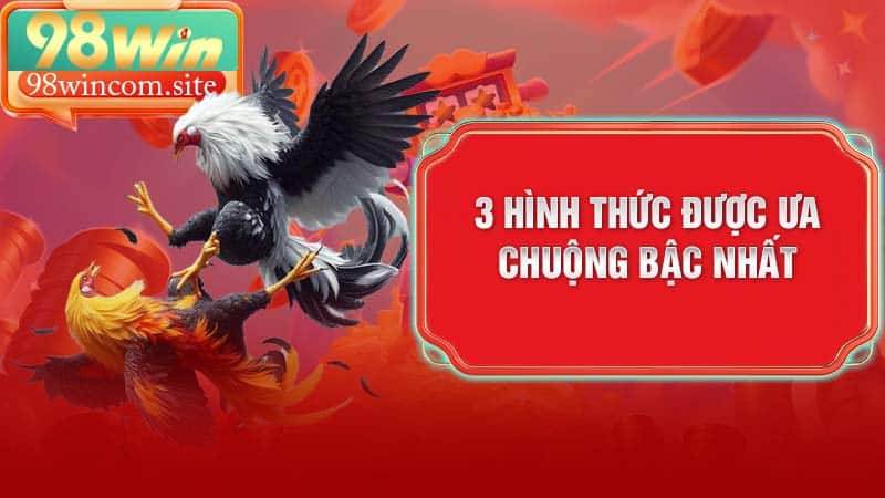 3 hình thức được ưa chuộng bậc nhất